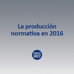 LA PRODUCCIÓN NORMATIVA EN 2016